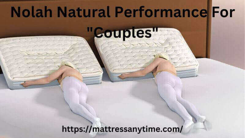 Nolah Natural Performance For Couples