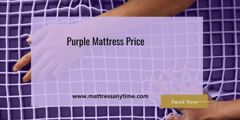 Purple Mattress Price